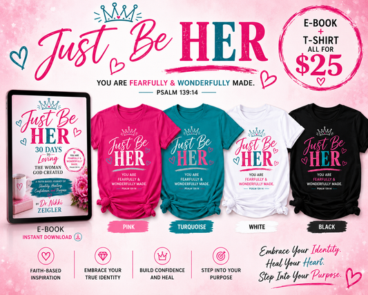 JUST BE HER TSHIRT