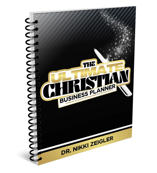 THE ULTIMATE CHRISTIAN BUSINESS PLANNER (BLACK & GOLD)